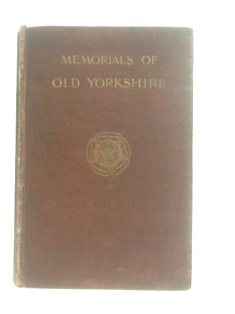 Memorials of Old Yorkshire By T. M. Fallow