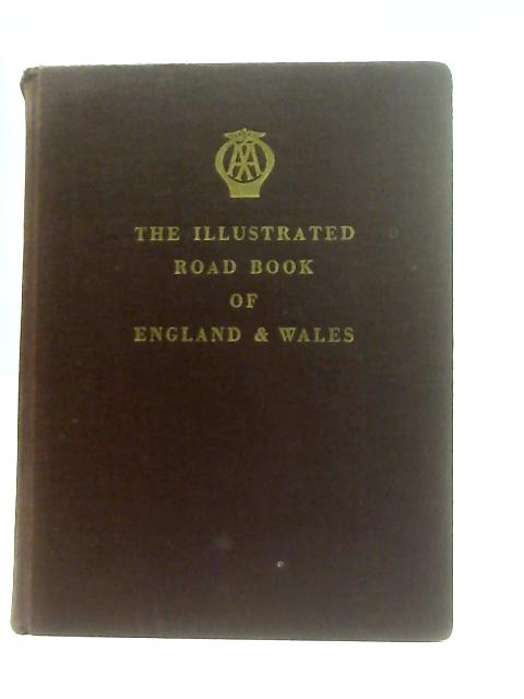 Illustrated Road Book Of England & Wales By Various