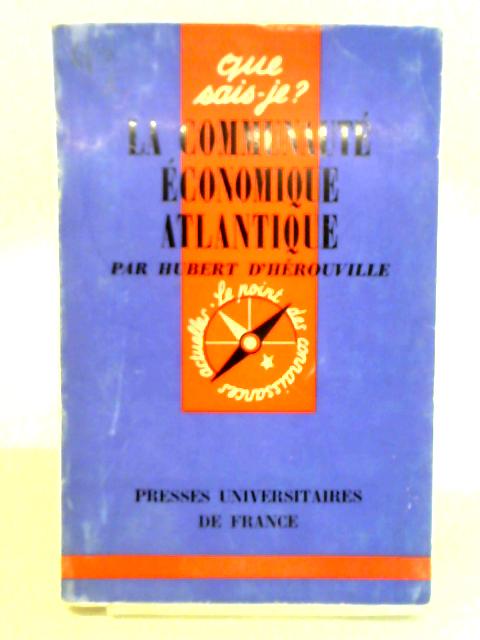La Communaute Economique Atlantique By Hubert d'Herouville