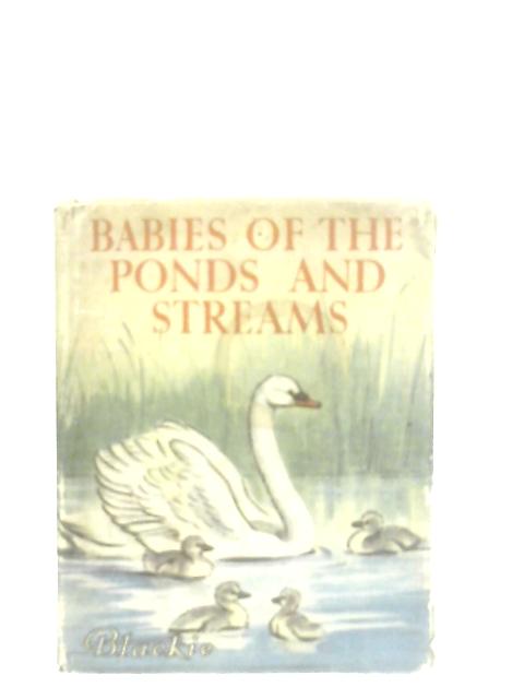 Babies Of The Ponds and Streams By Marla Tyrrell