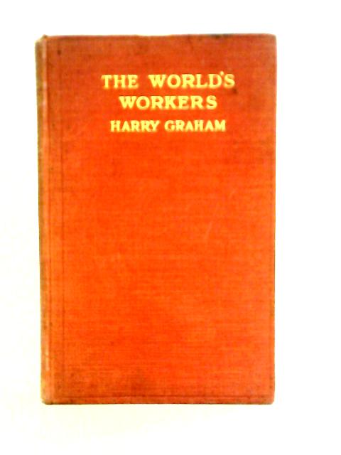 The World's Workers par Harry Graham