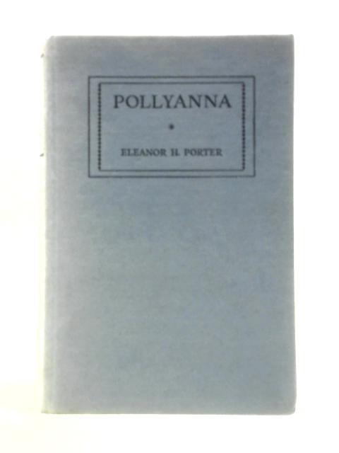 Pollyanna von Eleanor H. Porter