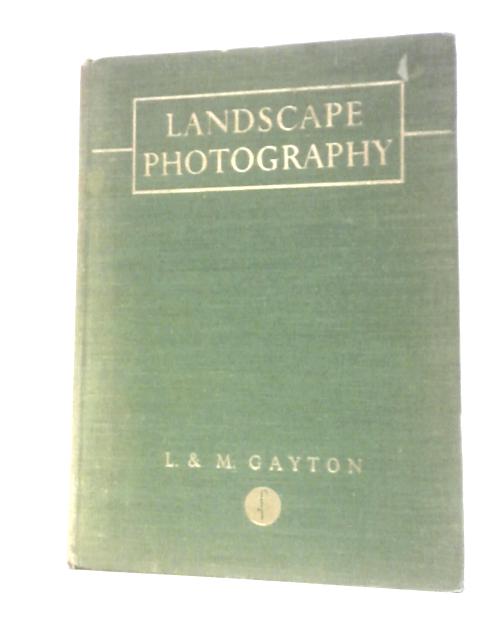 Landscape Photography By Leonard & Marjorie Gayton