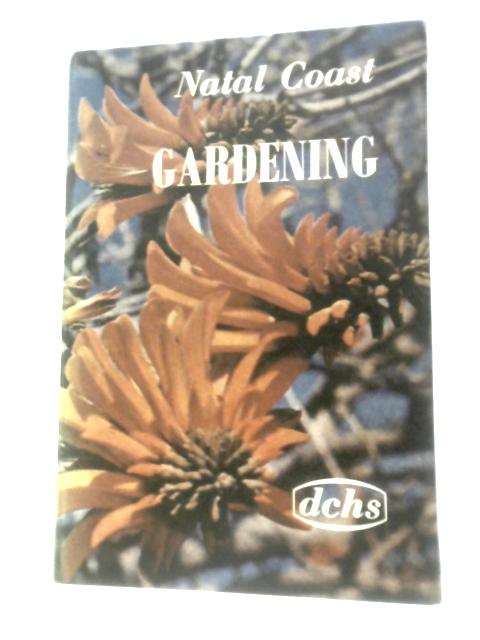 Natal Coast Gardening von Solveig Candy (Ed.)