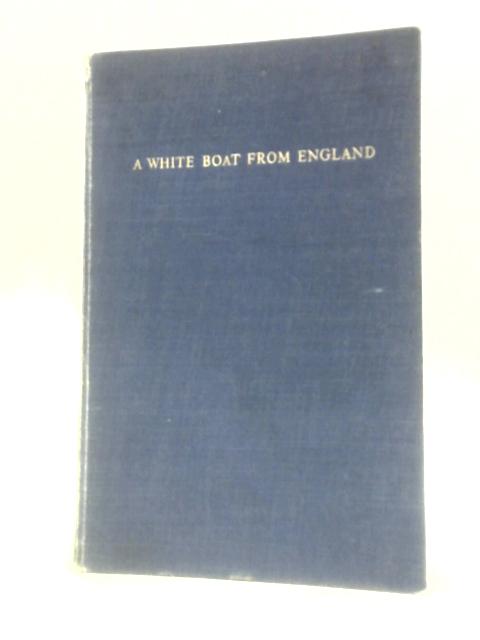 A White Boat From England By George Millar