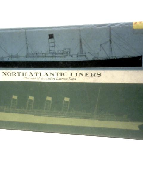 North Atlantic Liners von Laurence Dunn