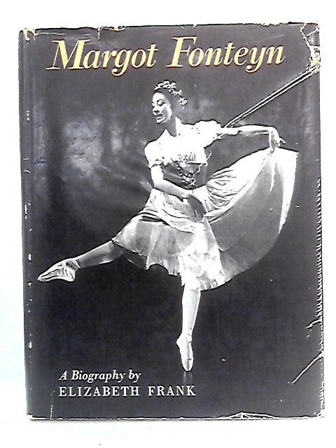 Margot Fonteyn By Elizabeth Frank