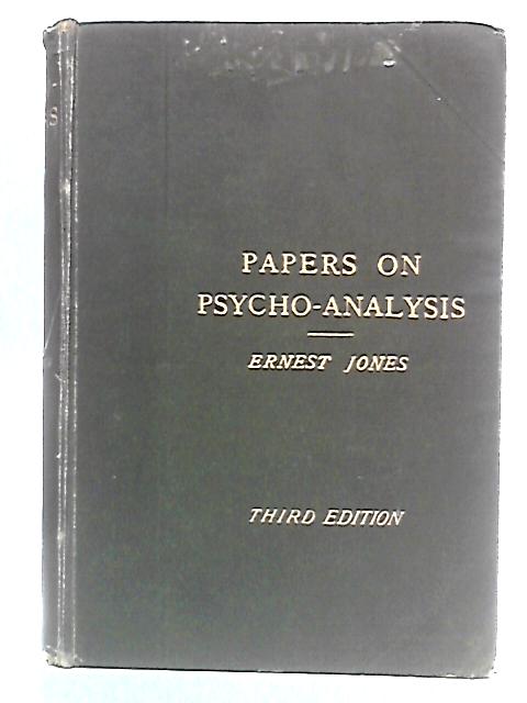 Papers On Psycho-Analysis By Ernest Jones