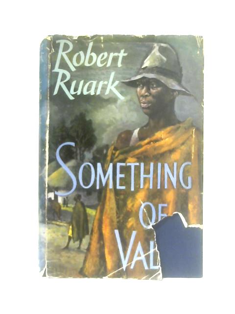 Something of Value By Robert Ruark