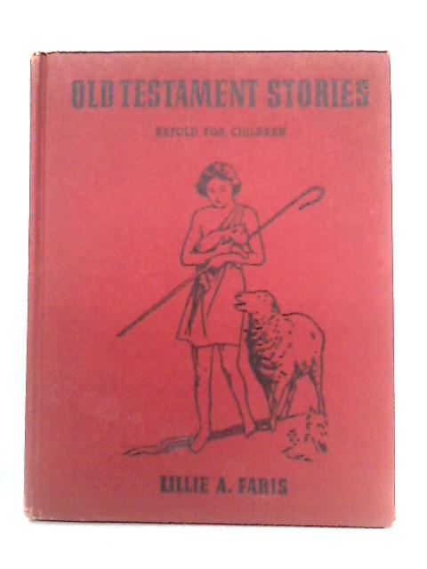 Old Testament Stories von Lillie A. Faris