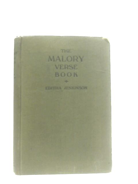 The Malory Verse Book von Editha Jenkinson