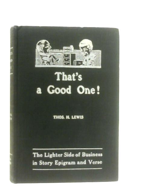 That's a Good One! par Thos. H. Lewis