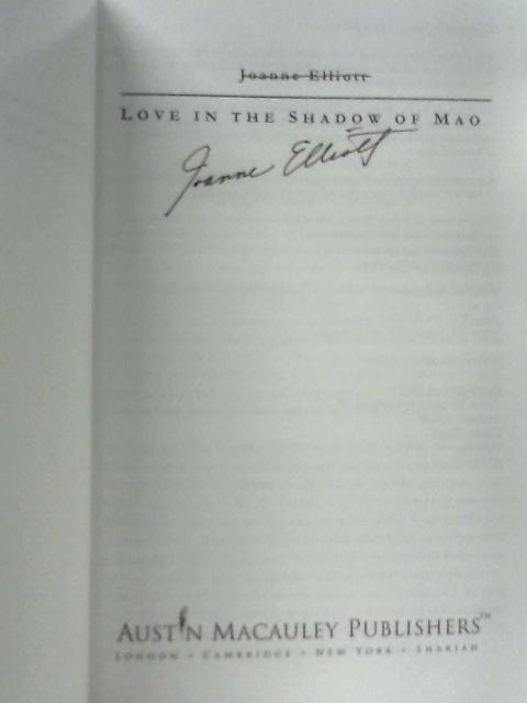 Love in the Shadow of Mao par Joanne Elliott
