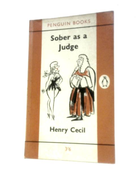 Sober as a Judge By Henry Cecil