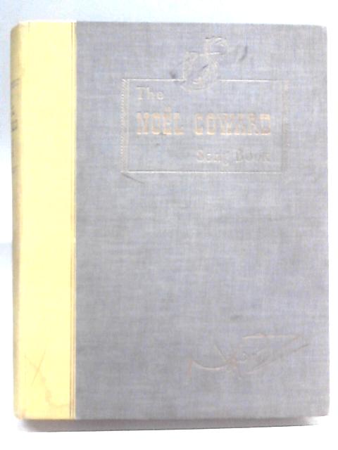 The Noel Coward Song Book By Noel Coward