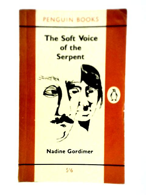 The Soft Voice of the Serpent, And Other Stories (Penguin Books. No. 1749.) par Nadine Gordimer