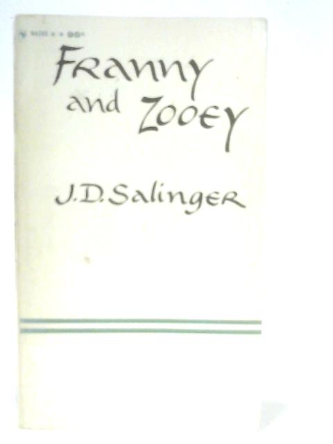 Franny and Zooey By J. D. Salinger
