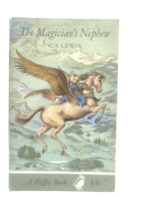 The Magician's Nephew By C. S. Lewis