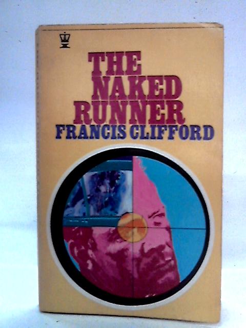 The Naked Runner von Francis Clifford