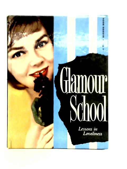 Glamour School By Helen Hugh