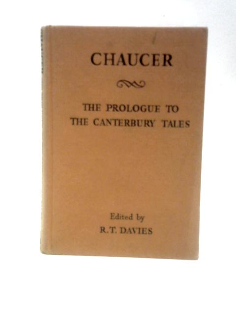 Chaucer - the Prologue to the Canterbury Tales par R.T.Davies (Ed.) Chaucer