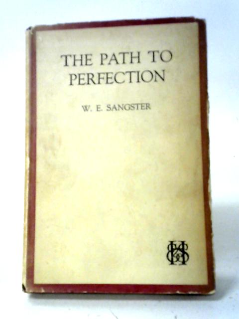 The Path to Perfection By W. E. Sangster