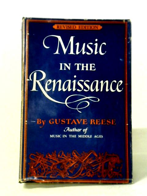 Music In The Renaissance von G Reese