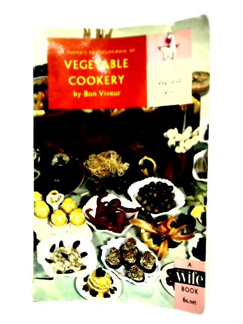 Mr Therm's Encyclopaedia Of Vegetable Cookery, Volume II By Bon Viveur