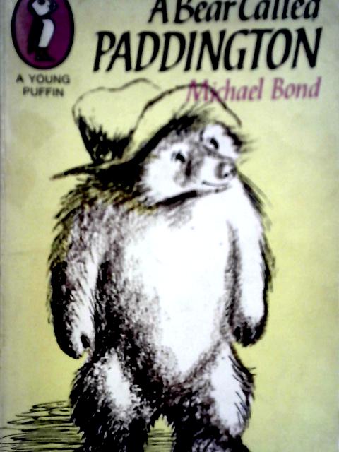 A Bear Called Paddington By Michael Bond Peggy Fortnum (ills)