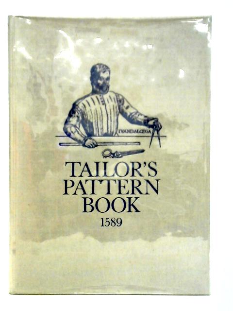 Tailor's Pattern Book, 1589 By Juan de Alcega
