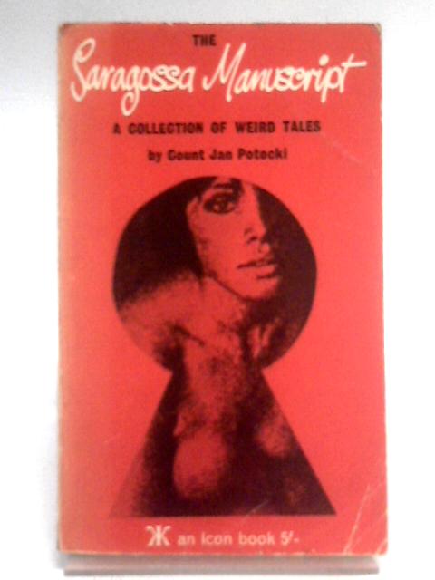 The Saragossa Manuscript A Collection Of Weird Tales By Count Jan Potocki