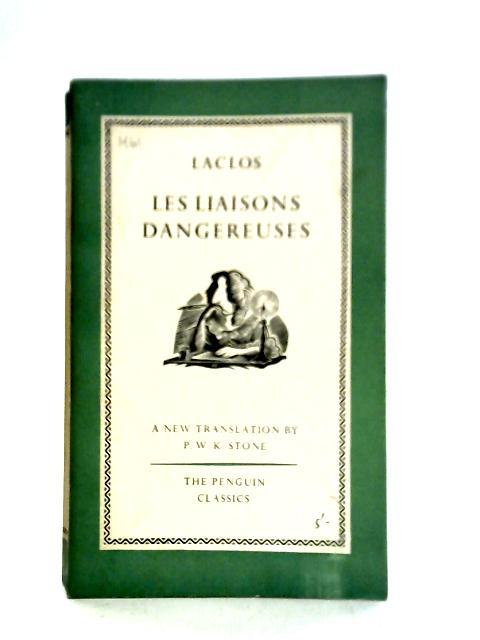 Les Liaisons Dangereuses By Choderlos De Laclos
