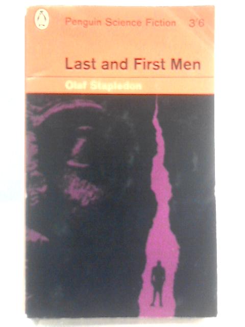 Last and First Men By Stapledon Olaf