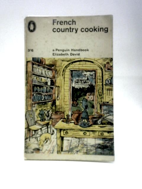 French Country Cooking By Elizabeth David