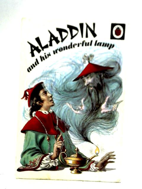 Aladdin and His Wonderful Lamp (Series 740, Ladybird) von Marie Stuart (retold)
