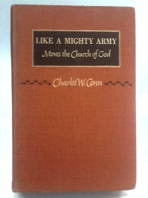 Like a Mighty Army By Charles W Conn