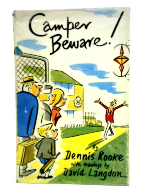 Camper Beware! By Dennis Rooke