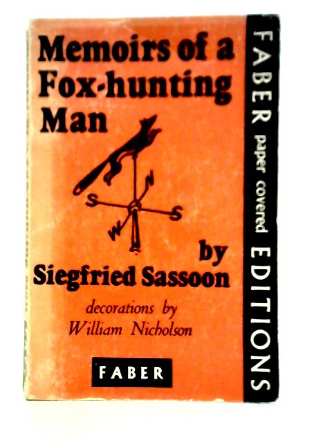 Memoirs of a Fox-hunting Man By Siegfried Sassoon
