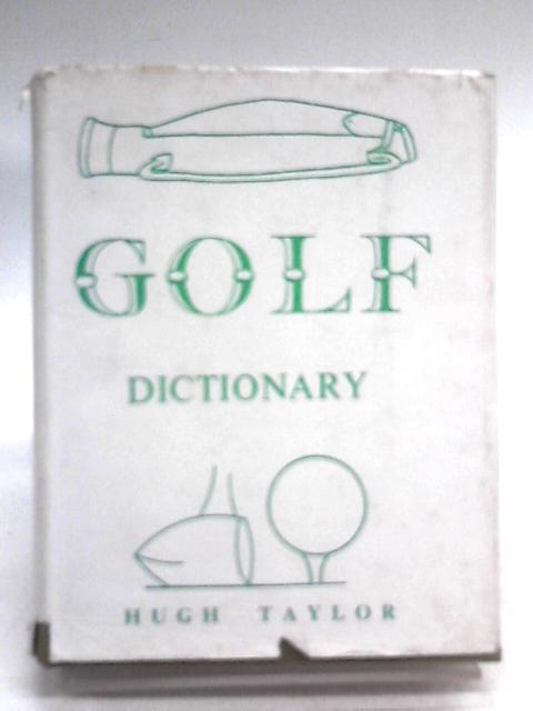 Golf Dictionary von Hugh Taylor (Ed.)