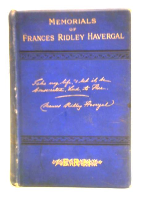 Memorials of Frances Ridley Havergal von M.V.G.H.