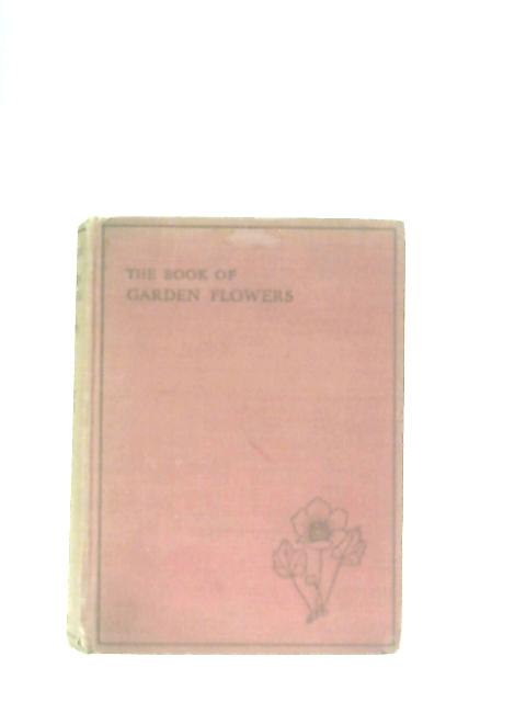 The Book of Garden Flowers von G. A. R. Phillips