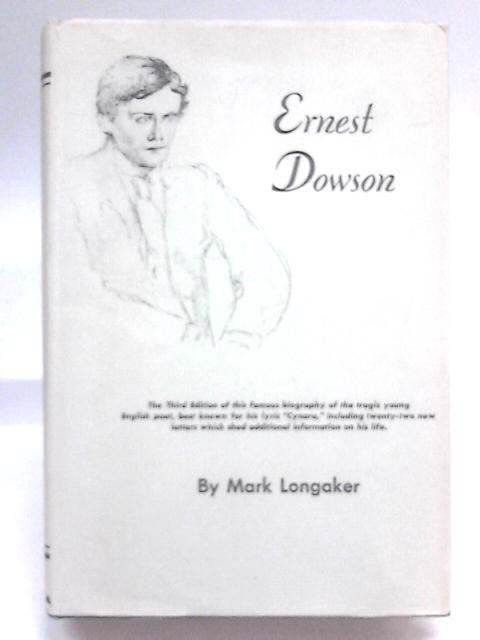 Ernest Dowson By Mark Longaker