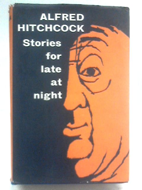 Stories For Late At Night By Alfred Hitchcock