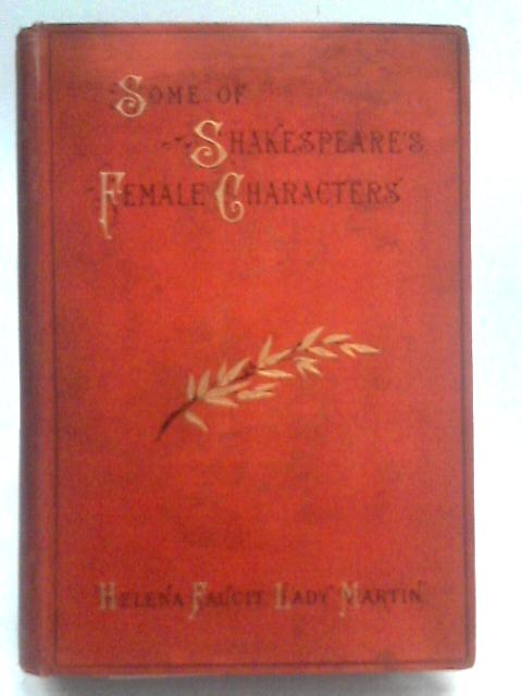 Some Of Shakespeare's Female Characters By Helena Faucit Lady Martin