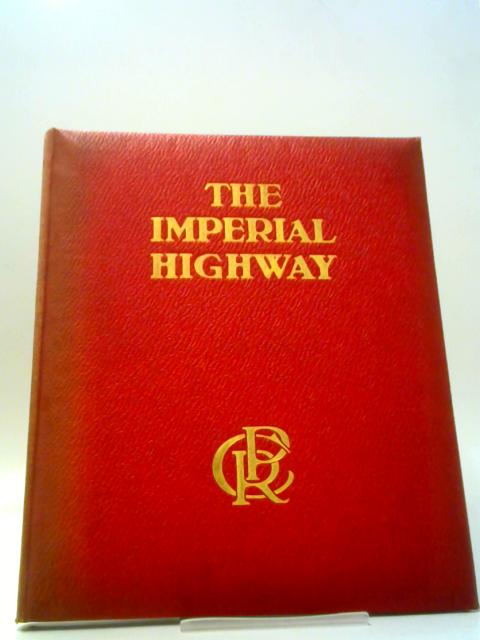 The imperial Highway By A.N. Homer