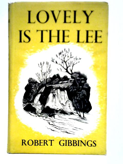 Lovely Is The Lee By Robert Gibbings