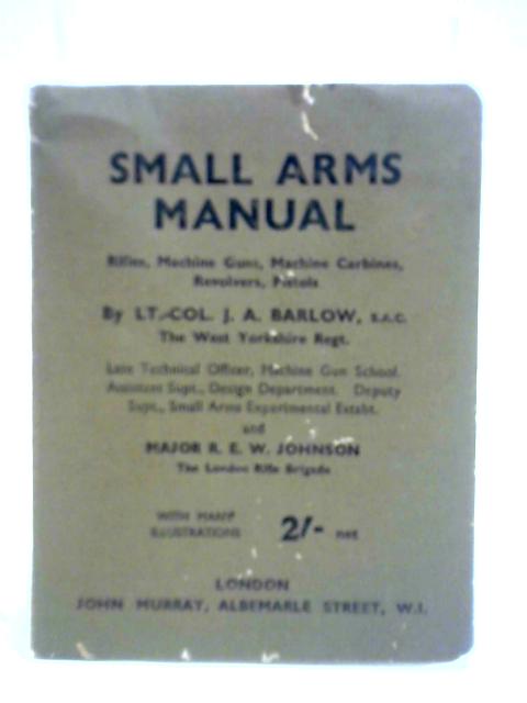 Small Arms Manual By J. A. Barlow