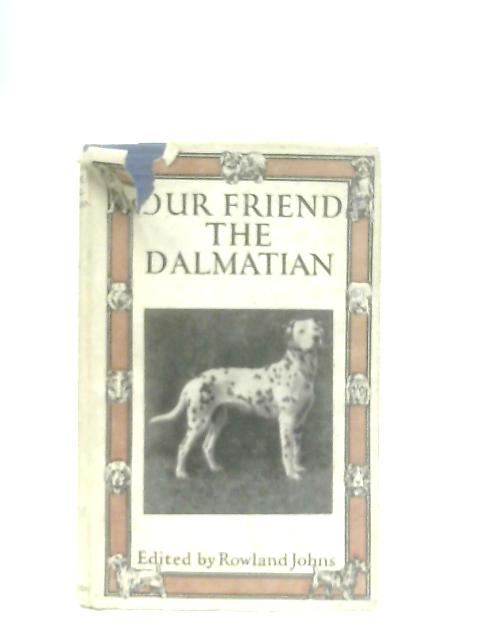 Our Friend The Dalmatian By Anon