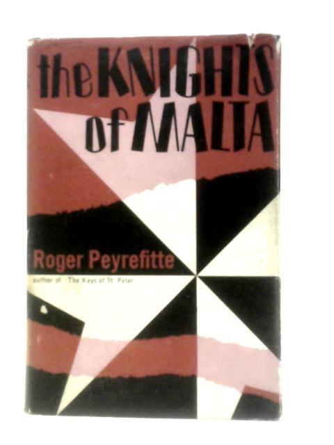 Knights of Malta par Roger Peyrefitte, Edward Hyams (Trans.)