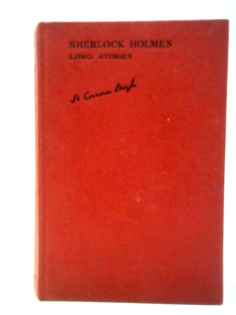 The Complete Sherlock Holmes Long Stories By Sir Arthur Conan Doyle